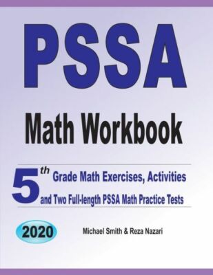 Pssa Math Workbook: 5Th Grade Math Exercises, Activities, And Two Full-Leng...