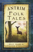 Billy Teare (U. A.) | Antrim Folk Tales | Taschenbuch | Englisch (2013)