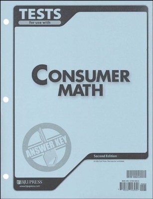 CONSUMER MATH TESTS ANSWER KEY 2ND EDITION By Bob Jones University Press *VG+*