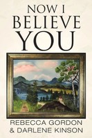 Now I Believe You Rebecca Gordon (U. A.) Taschenbuch Kartoniert / Broschiert