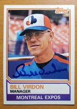 BILL VIRDON 1983 TOPPS #516 SIGNED CARD MONTREAL EXPOS AUTOGRAPH #2