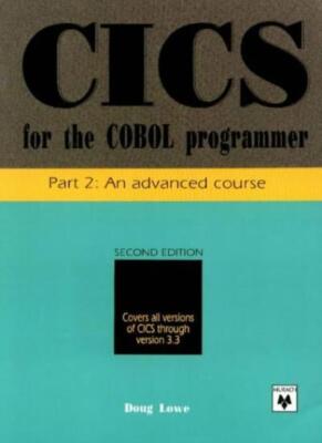 CICS for the COBOL Programmer, Part 2: An Advanced Course (Pt. 2