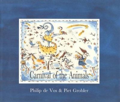 Carnival of the Animals by Philip De Vos;  Camille Saint-Saens