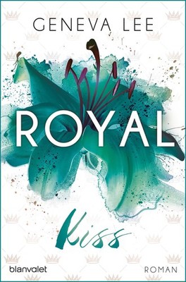 Geneva Lee / Royal Kiss /  9783734103810