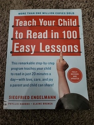 Teach Your Child to Read in 100 Easy Lessons : Revised and Updated Second...