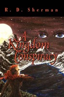 R. D. Sherman | A Kingdom Conspiracy | Taschenbuch | Englisch (2009) | Xlibris