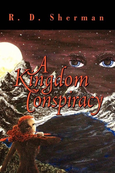 R. D. Sherman | A Kingdom Conspiracy | Taschenbuch | Englisch (2009) | Xlibris-image