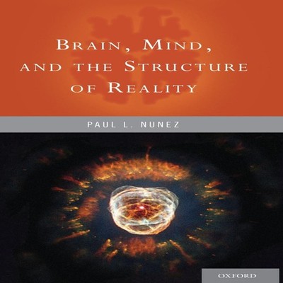 Brain Mind and the Structure of Reality WEBSDALE Hardcover Oxford