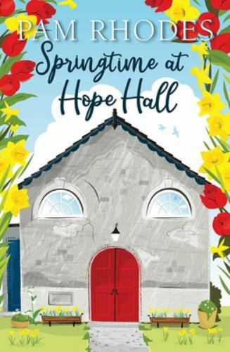 Springtime at Hope Hall by Pam Rhodes (2020, Trade Paperback)