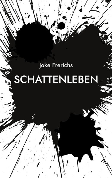 Schattenleben | Joke Frerichs | Taschenbuch | 68 S. | Deutsch | 2022-image