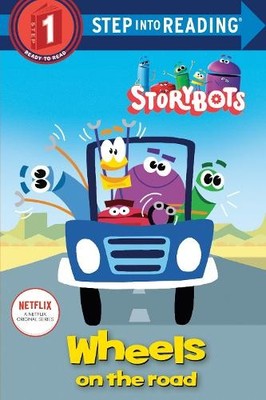 Wheels on the Road (StoryBots) (Step ..., Emmons, Scott