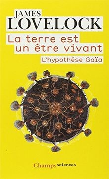 La Terre est un être vivant : lhypothèse Gaïa  von Love... | Buch | Zustand gut