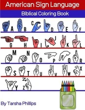 American Sign Language Biblical Coloring Book by Tarsha Phillips (English) Paper
