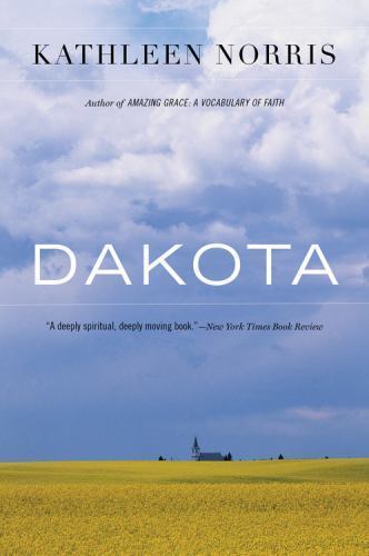 Dakota: A Spiritual Geography - paperback, 0618127240, Kathleen Norris