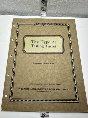 1929 The Type 21 Testing TURRET Bulletin 405 Engineering Strowger Electric