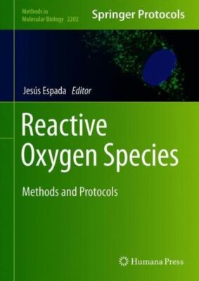 Reactive Oxygen Species: Methods And Protocols