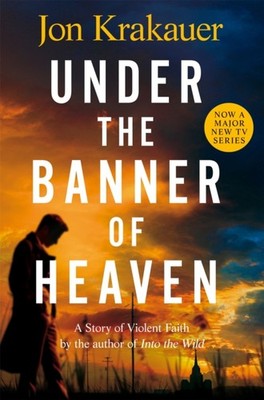 Under The Banner of Heaven by Jon Krakauer PAPERBACK 9781035014767