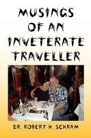 Robert H. Schram | Musings Of An Inveterate Traveller | Taschenbuch | Englisch