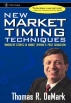 New Market Timing Techniques: Innovative Studies in Market Rhythm & Price Exhaus