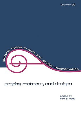 Graphs, Matrices, And Designs