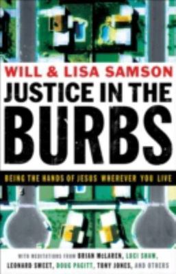 Justice in the Burbs: Being the Hands of Jes- 0801068096, Samson, paperback, new
