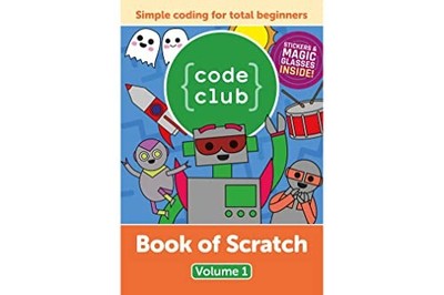 Code Club Book of Scratch (Volume): 1