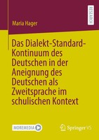 Das Dialekt-Standard-Kontinuum Des Deutschen In Der Aneignung Des Deutschen...