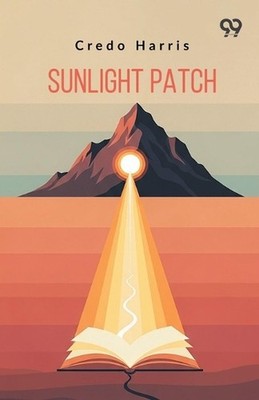 Sunlight Patch (Edition1) by Credo Harris Paperback Book