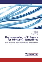 Haitao Niu (U. A.) | Electrospinning Of Polymers For Functional Nanofibres