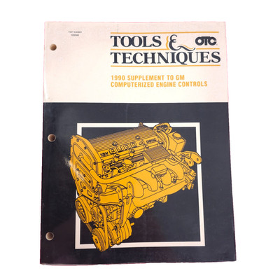 OTC Tools and Techniques 1990 Supplement to GM Computerized Engine Controls
