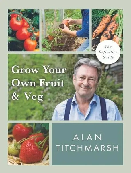 Alan Titchmarsh | Grow Your Own Fruit And Veg | Taschenbuch | Englisch (2021)-image