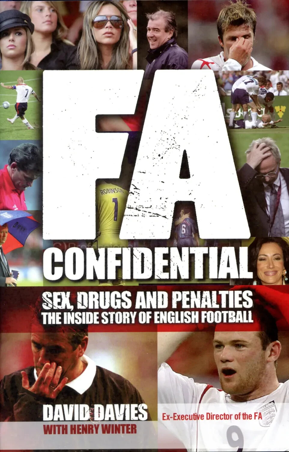F.A. Confidential - Sex, Drugs and Penalties - David Davies Autobiography SIGNED