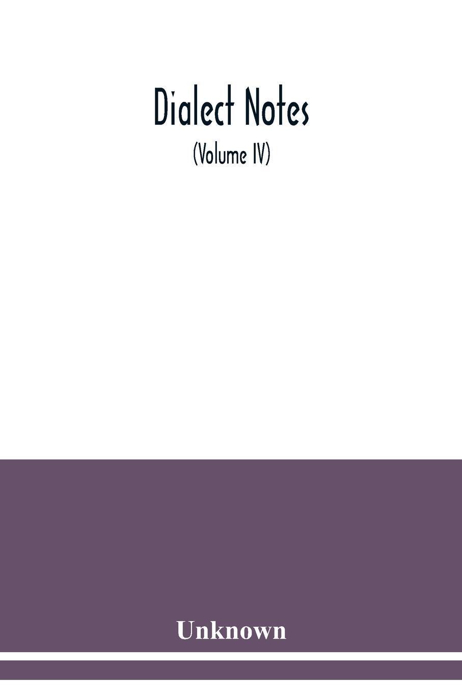 Thumbnail - Dialect Notes (volume Iv) | Unknown | Taschenbuch | Paperback |