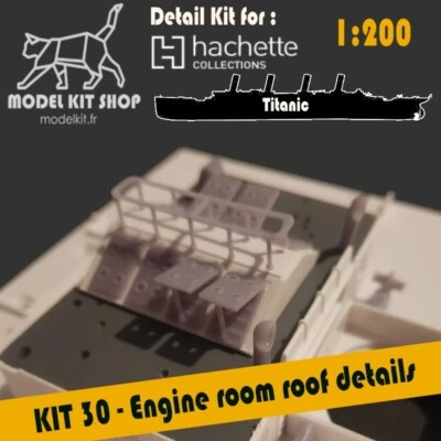 2022 Titanic HACHETTE 1:200 SET #30 - Roof engine room detail by modelkit.fr