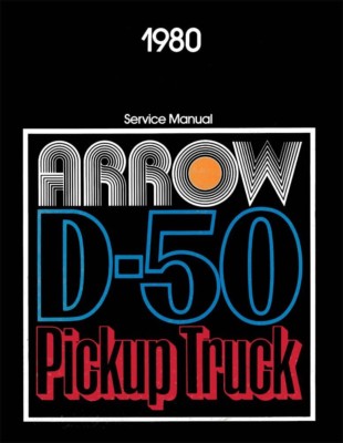 1980 Dodge Ram 50 Arrow Shop Service Repair Manual Engine Drivetrain Electrical