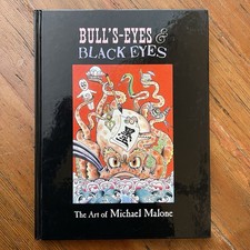 Bull's Eyes & Black Eyes Art Of Michael Malone 2nd Edition HC Tattoo Flash Book