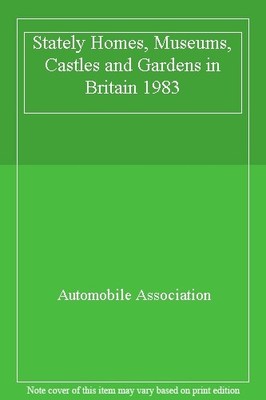 Stately Homes, Museums, Castles and Gardens in Britain 1983,Auto