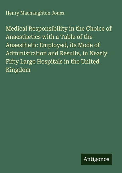 Henry Macnaughton Jones | Medical Responsibility In The Choice Of...-image
