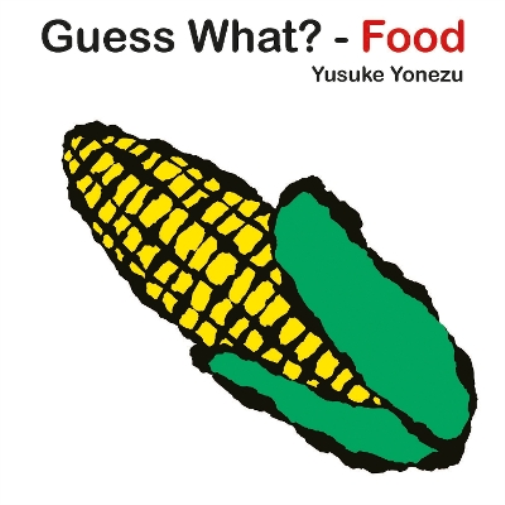 Yusuke Yonezu Guess What-Food? (Libro di cartone)