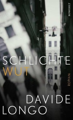 Schlichte Wut Davide Longo