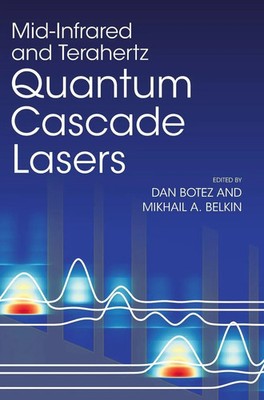 Dan Botez (u. a.) | Mid-Infrared and Terahertz Quantum Cascade Lasers | Buch