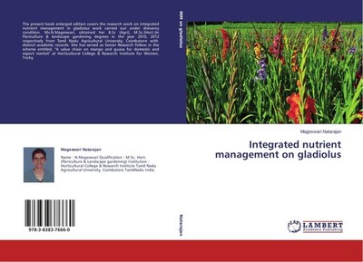 Integrated nutrient management on gladiolus Mageswari Natarajan