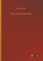 The Land Of Little Rain Mary Austin