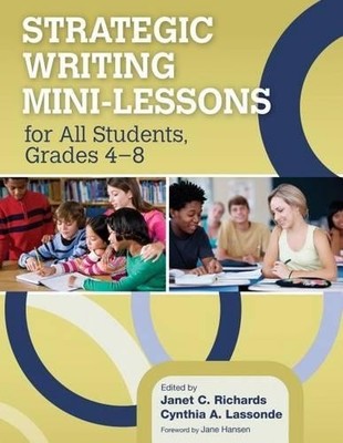 Strategic Writing Mini-Lessons for All Students, Grades 48 - 9781452235011