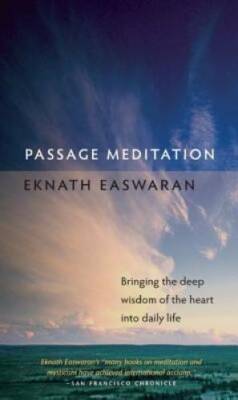 Passage Meditation: Bringing the Deep Wisdom of the Heart into Daily Life - GOOD