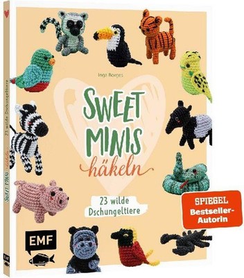 Sweet Minis häkeln - 23 wilde Dschungeltiere Inga Borges