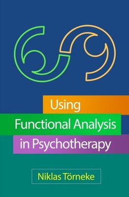 USING FUNCTIONAL ANALYSIS IN PSYCHOTHER by T RNEKE NIKLAS Paperback Self Help