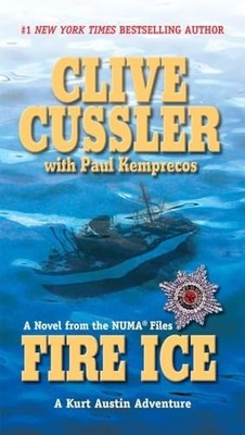 Fire Ice: A Kurt Austin Adventure: ..., Kemprecos, Paul