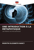 Muriithi Elizabeth Nancy | UNE Introduction À LA MÉTaphysique | Taschenbuch