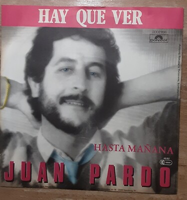 1 Single Juan Pardo: Hay que ver + Hasta Manana 1982 spanisch